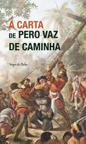 Livro - A carta de Pero Vaz de Caminha - Ed. Bolso Livro - A carta de Pero Vaz de Caminha - Ed. Bolso