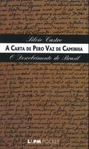 Livro - A carta de Pero Vaz de Caminha Livro - A carta de Pero Vaz de Caminha