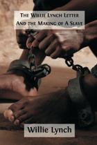 Livro A carta de Willie Lynch e a criação de um escravo
