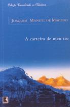Livro - A carteira de meu tio (Coleção: Descobrindo os Clássicos)