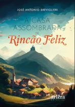 Livro - A Casa Assombrada de Rincão Feliz