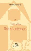 Livro - A casa das minhas lembranças Livro - A casa das minhas lembranças