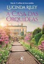 Livro A Casa das Orquídeas Lucinda Riley