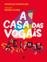Livro - A casa das vogais Livro - A casa das vogais