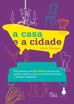 Livro - A casa e a cidade Livro - A casa e a cidade