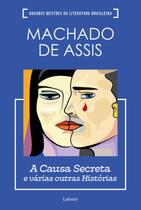 Livro - A Causa secreta e várias outras histórias