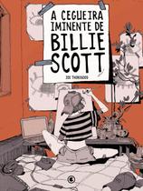 Livro - A Cegueira Iminente de Billie Scott Livro - A Cegueira Iminente de Billie Scott