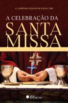 Livro - A celebração da Santa Missa