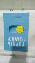 Livro - A Chave Da Virada - Marcello Niek Livro - A Chave Da Virada - Marcello Niek