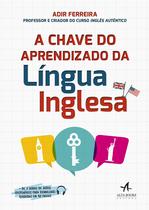 Livro - A chave do aprendizado da língua inglesa Livro - A chave do aprendizado da língua inglesa