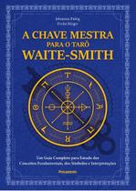 Livro - A chave mestra do tarô Waite-Smith Livro - A chave mestra do tarô Waite-Smith