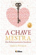 Livro A Chave Mestra dos Relacionamentos Saudáveis