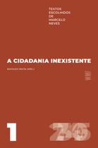Livro - A cidadania inexistente Livro - A cidadania inexistente