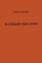 Livro - A cidade das aves Livro - A cidade das aves