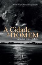 Livro - A cidade do homem Livro - A cidade do homem
