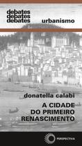Livro - A cidade do primeiro renascimento