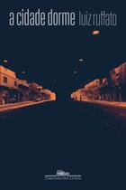 Livro - A cidade dorme — Contos Livro - A cidade dorme — Contos