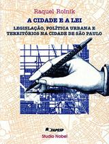 Livro - A cidade e a lei : Legislação, política urbana e territórios na cidade de São Paulo Livro - A cidade e a lei : Legislação, política urbana e territórios na cidade de São Paulo