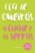 Livro - A Cidade e as serras - Eça de Queirós