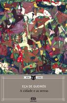 Livro - A cidade e as serras Livro - A cidade e as serras