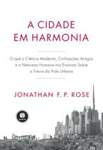 Livro - A Cidade em Harmonia Livro - A Cidade em Harmonia