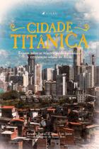 Livro - A cidade titânica - Editora viseu