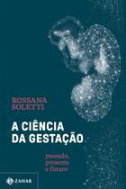 Livro - A ciência da gestação Livro - A ciência da gestação