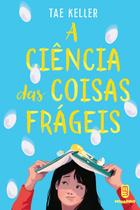Livro - A ciência das coisas frágeis Livro - A ciência das coisas frágeis