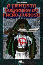 Livro - A cientista guerreira do facão furioso