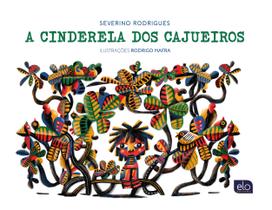 Livro - A cinderela dos cajueiros Livro - A cinderela dos cajueiros