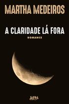 Livro - A claridade lá fora