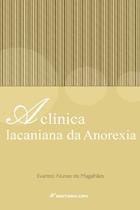 Livro - A clínica lacaniana da anorexia Livro - A clínica lacaniana da anorexia