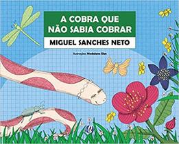 Livro - A cobra que não sabia cobrar Livro - A cobra que não sabia cobrar