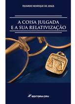 Livro - A coisa julgada e sua relativização