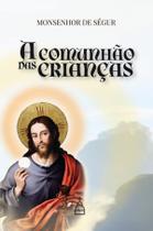 Livro - A comunhão das crianças