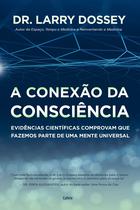 Livro - A Conexão da Consciência