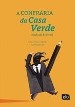 Livro - A confraria da casa verde