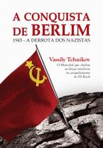 Livro - A conquista de Berlim