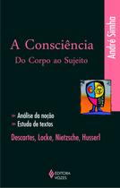 Livro - A consciência do corpo ao sujeito