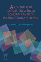 Livro - A constituição da Assistência Social como um campo de política pública no Brasil Livro - A constituição da Assistência Social como um campo de política pública no Brasil