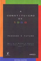 Livro - A Constituição de 1988: passado e futuro Livro - A Constituição de 1988: passado e futuro