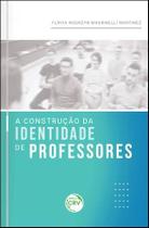 Livro - A Construção Da Identidade De Professores Livro - A Construção Da Identidade De Professores