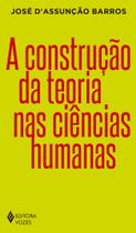 Livro - A construção da teoria nas ciências humanas