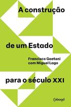 Livro - A construcão de um estado para o século XXI Livro - A construcão de um estado para o século XXI