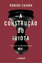 Livro - A construção do idiota