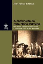 Livro - A construção do mito Mário Palmério