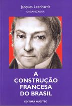 Livro - A construção francesa do Brasil