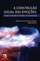 Livro - A construção social das emoções Livro - A construção social das emoções