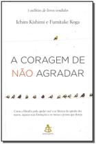Livro - A coragem de não agradar Livro - A coragem de não agradar