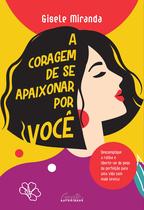 Livro - A coragem de se apaixonar por você